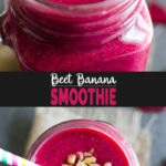 images of beet banana smoothie in a serving glass