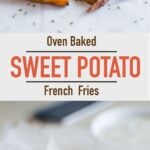 Healthy sweet potato fries that are baked in oven. Less in fat and loaded with complex carbohydrates, dietary fibers and vitamin A