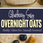 Blueberry almond butter easy overnight oats recipe - Breakfast will be ready even before you wake up | Healthy, vegan, gluten free