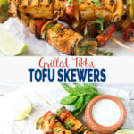 Grilled Tofu Tikka Skewers | Tofu Kebabs - Perfect for party appetizers or making Indian tofu or paneer tikka masala. #watchwhatueat #paneertikka #grilledtofu #tofu