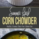 This Summer Corn Chowder soup is a healthy & delicious way to enjoy fresh sweet corns. Filling, creamy & a great comfort corn soup that you can enjoy any time of the year.