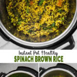 Make this easy and healthy Instant Pot spinach brown rice for a wholesome healthy lunch or dinner. A perfect recipe for busy days taking less than an hour to prepare. | #watchwhatueat #spinach #instantpot #brownrice #glutenfree