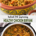 collage image of chicken biryani in a serving dish and the instant pot