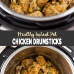 Pinterest collage pin image with text overlay for Instant Pot chicken drumsticks.